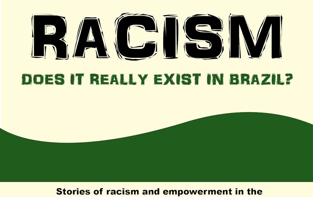 RACISM: Does it really exist in Brazil?