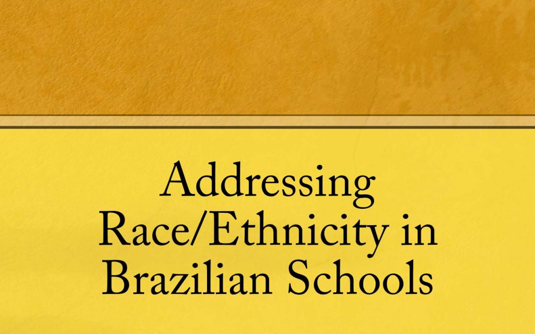 Addressing Race/Ethnicity in Brazilian Schools