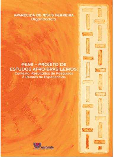 Projeto de Estudos Afro-Brasileiros: Contexto, Pesquisas e Relatos de Experiências