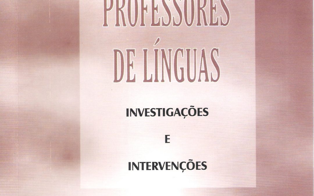 Formação de Professores de Línguas: Investigações e Intervenções